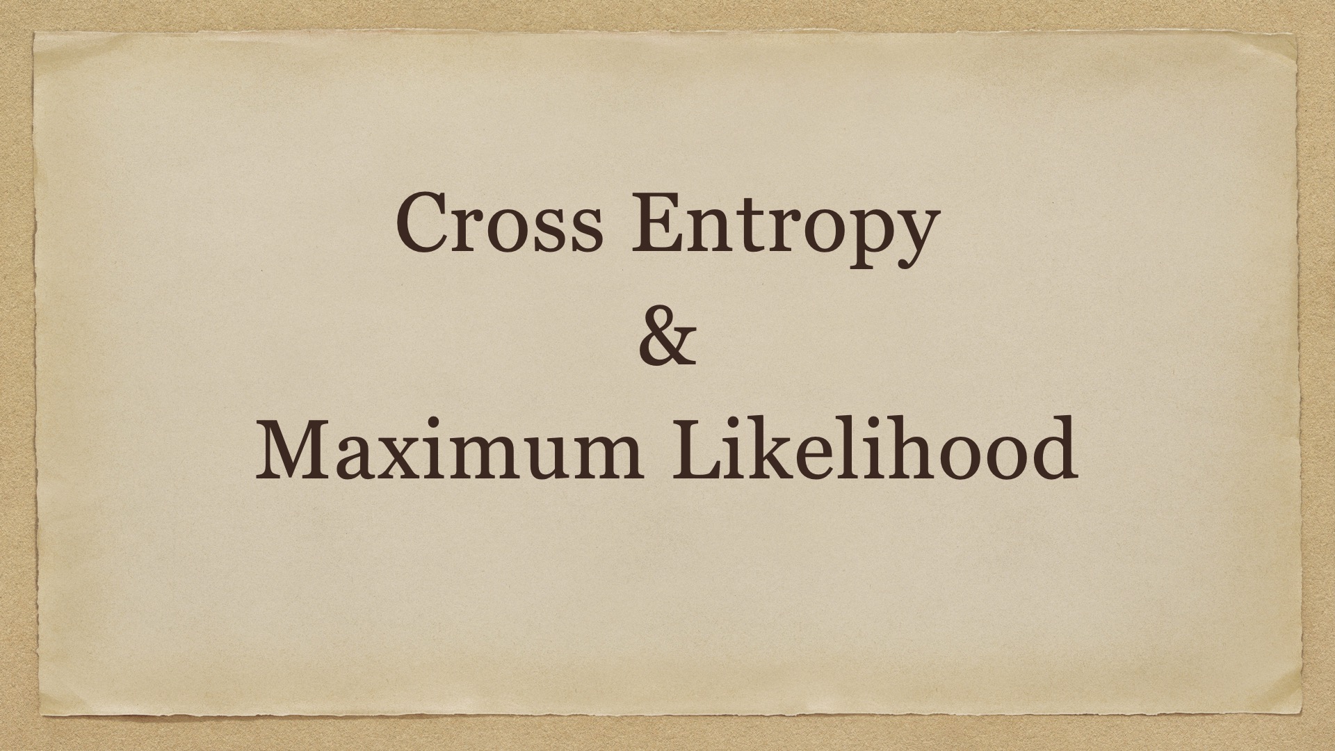 交叉熵与极大似然